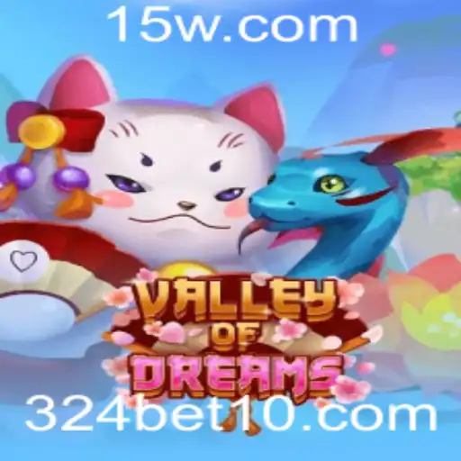 Valley of Dreams: Um Guia Completo para o Mundo do 324bet